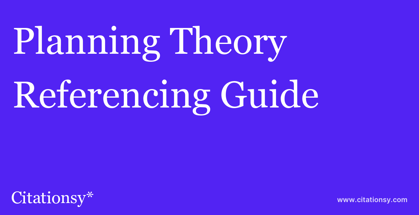 cite Planning Theory & Practice  — Referencing Guide